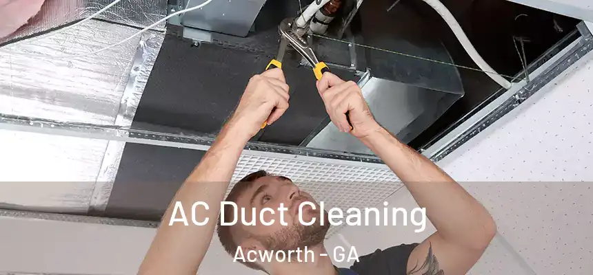  AC Duct Cleaning Acworth - GA
