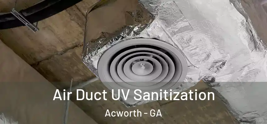  Air Duct UV Sanitization Acworth - GA