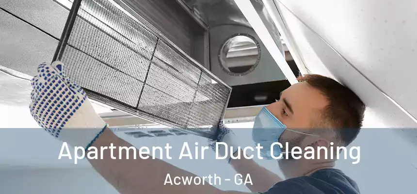 Apartment Air Duct Cleaning Acworth - GA